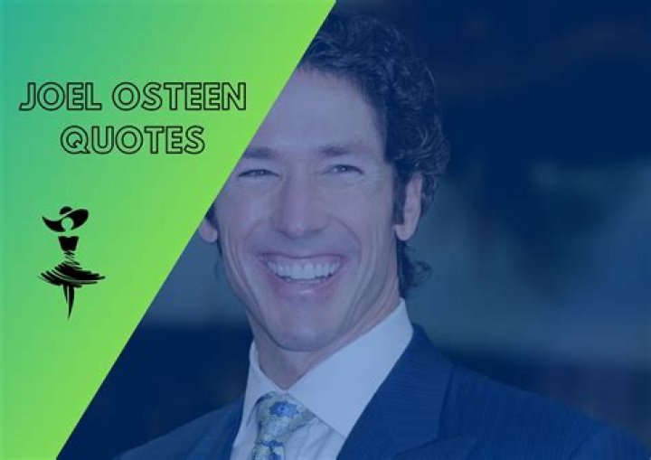 50 Encouraging & Motivating Joel Osteen Quotes