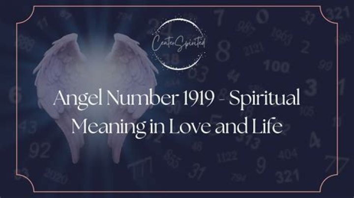 Angel Number 1919 - Deeper Meaning & Significance — Truly Divine