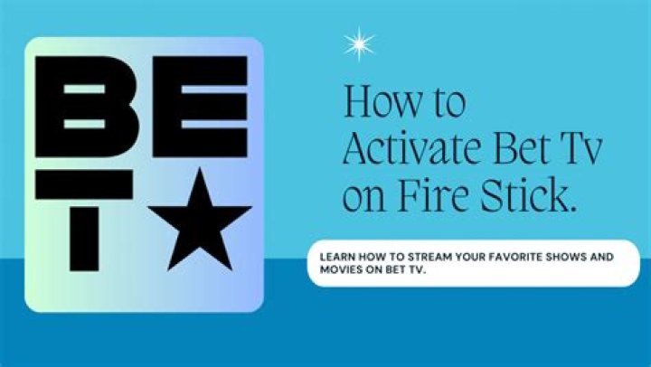 Bet.Com/Activate: How To Activate Bet.Com On Fire Tv, Roku