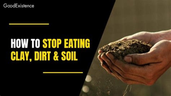 How To Stop Eating Soil