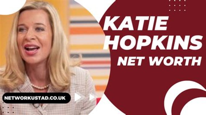 Katie Hopkins Net Worth: Stirring Controversy