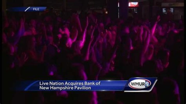Live Nation Acquires Bank Of New Hampshire Pavilion
