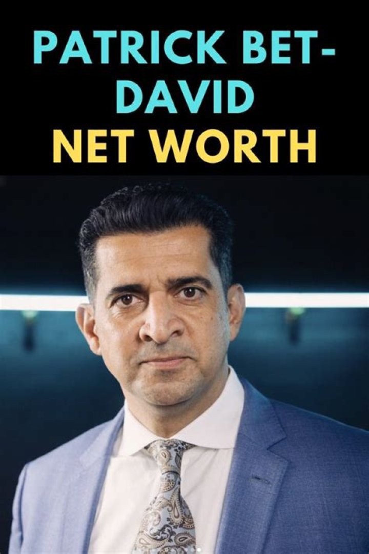 Patrick-Bet David's Net Worth (2024)
