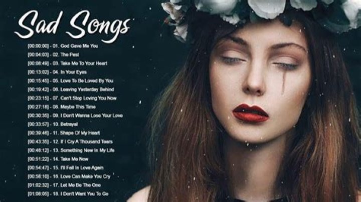 Sad Songs Playlist: Your Guide To The Saddest And Most Depressing Songs Ever