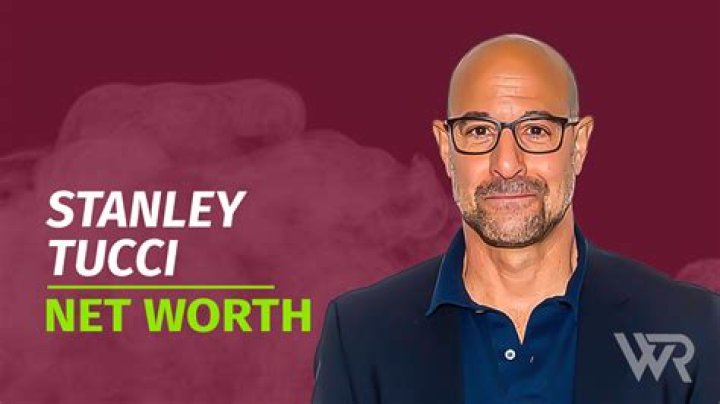 Stanley Tucci's Net Worth (2024)