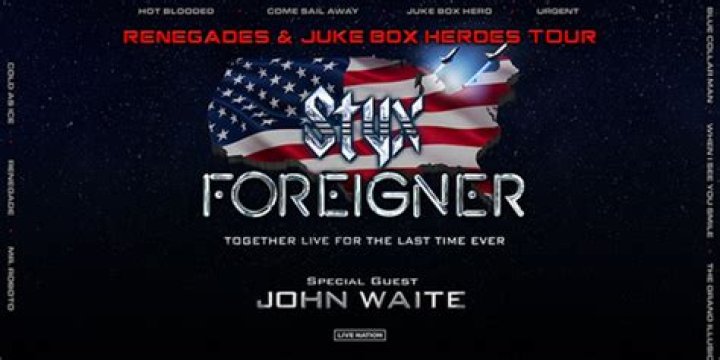 STYX and FOREIGNER, With Very Special Guest John Waite Announce “Renegades & Juke Box Heroes” Tour
