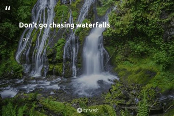 TLC, 'Waterfalls' - Actual lyric: “Don't go chasing water calls."