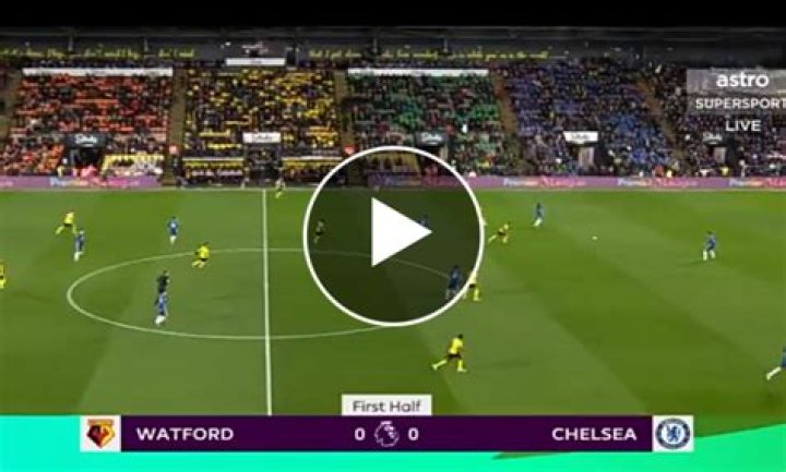 Watford Vs Chelsea LIVE MATCH Updates!