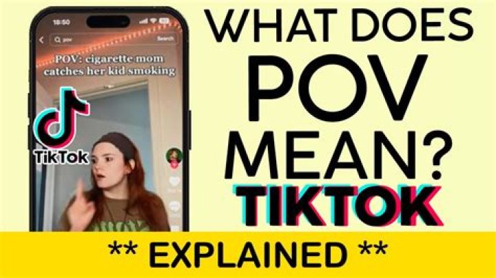 What does POV Mean on TikTok