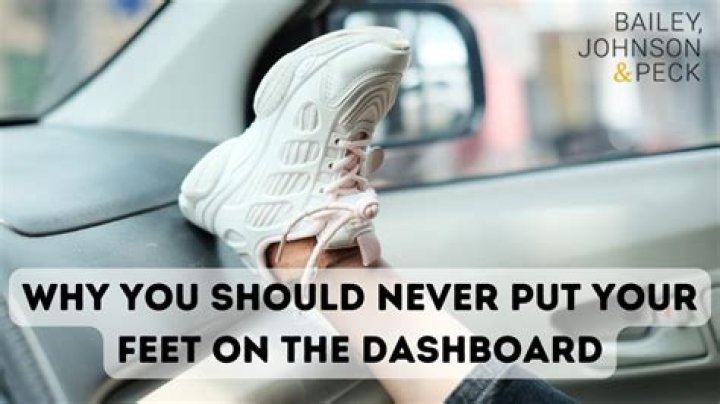Why You Should Never Put Your Feet on Your Car's Dash: WATCH